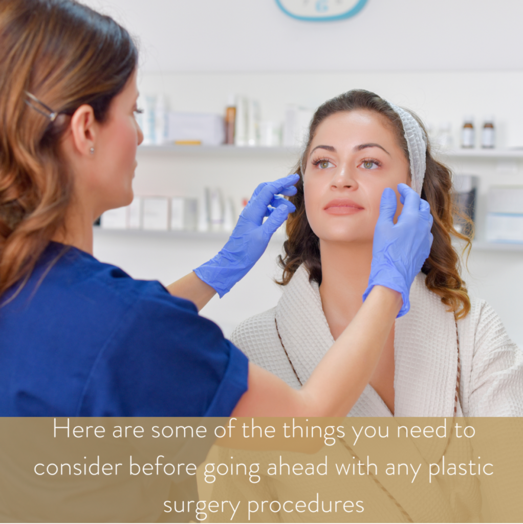 Plastic Surgery - What should you consider before having it