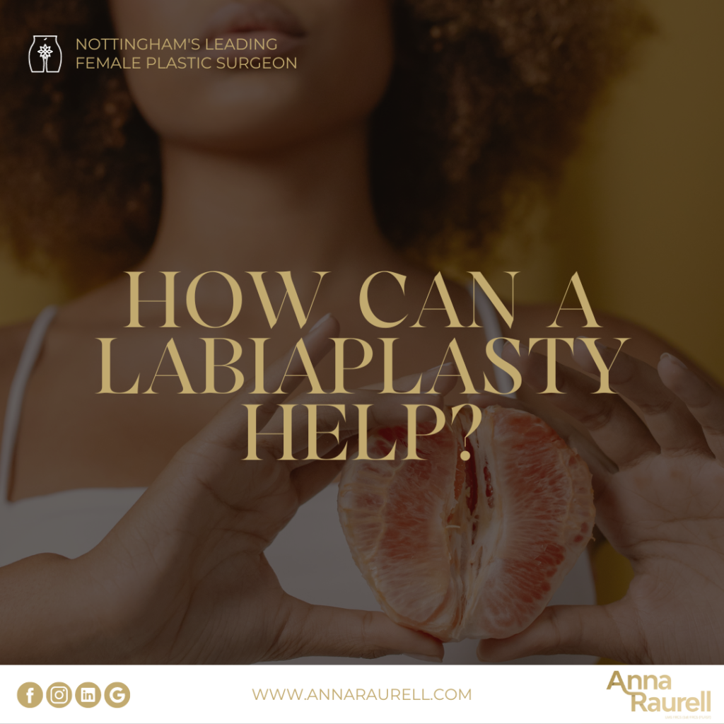 How can a labiaplasty help? - Anna Raurell - Cosmetic Surgery