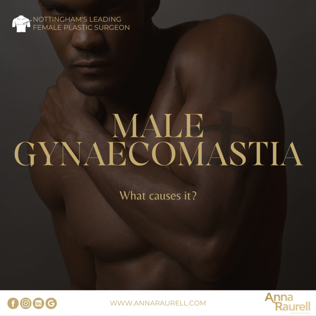 Gynaecomastia causes - Anna Raurell - Cosmetic Surgery