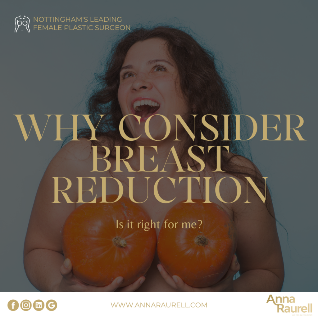 Why consider breast reduction - Anna Raurell - Nottingham